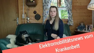 #Elektromobilität; News vom Krankenbett