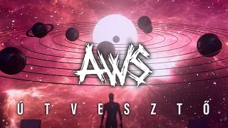 AWS - Útvesztő (Official Music Video)