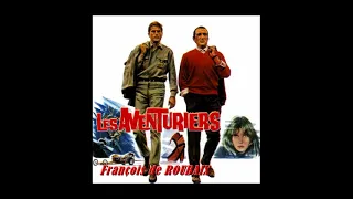 Les Aventuriers - Suite (François de Roubaix - 1967)