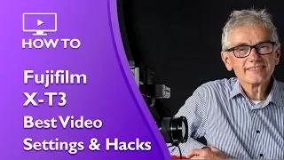 Fujifilm X-T3 Best Video Settings and Hacks in 4K
