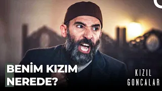 "Oğlunuz, Kızımı Da Delirtecek!" - Kızıl Goncalar 7. Bölüm