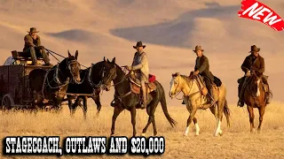 Stagecoach, Outlaws and $20,000 - Best Western Cowboy Full Episode Movie HD