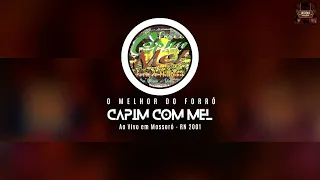 Capim com Mel - Mossoró/RN 2001