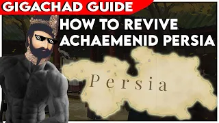 I CREATED THE ACHAEMENID PERSIAN EMPIRE - GigaChad Guide - Victoria 3