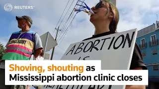 Shoving, shouting as Mississippi abortion clinic closes