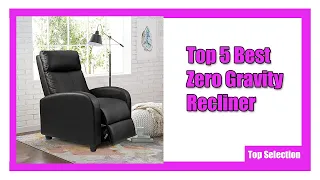 ✅ Top 5 Best Zero Gravity Recliner