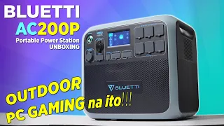 VLOG: OUTDOOR PC GAMING na ito!!! BLUETTI AC200P 2000W Portable Power Station Unboxing [Ph]