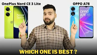 OnePlus Nord CE 3 Lite vs Oppo A78 - Full Comparison | Should I invest for Nord CE3 Lite??🤔