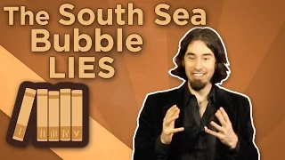 England: South Sea Bubble - Lies - Extra History