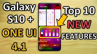 Galaxy S10+ | One UI 4.1 Update | Top 10 NEW Features