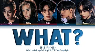 SB19 "WHAT?" Color Coded Lyrics English/Filipino/Baybayin