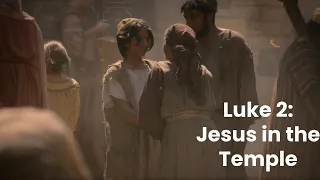 Teaching With The Chosen: Young Jesus in the Temple, Luke 2:42-50