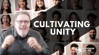 Leadership Lessons with Bobby Conner - #19 Cultivating Unity