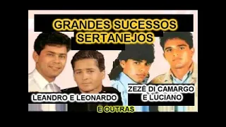 ZEZÉ DI CAMARGO E LUCIANO LEANDRO E LEONARDO🎤GRANDES SUCESSOS E LEMBRANÇAS SERTANEJAS ANOS 90 fds