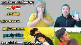 TUJHE DEKHA TOH|PARODY|REACTION BY NORTHEAST INDIAN BOYS|BY SYAFITRI SHARMA PRODUCTION|DDLJ