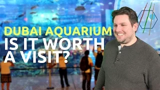 Dubai Aquarium - Worth A Visit?