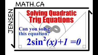 5.4 Solving Quadratic Trig Equations (full lesson) | MHF4U