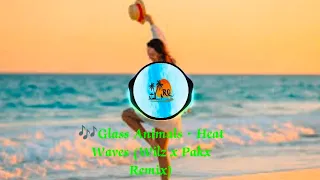 Glass Animals - Heat Waves (Wilz x Pakx Remix)