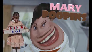 {YTP} MARY POOPINS