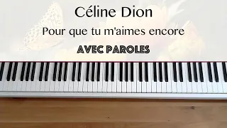 Céline Dion - Pour que tu m'aimes encore (avec paroles) - Piano