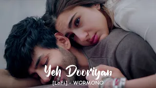 Yeh Dooriyan -- Mohit Chouhan | Love Aaj Kal 3 AM Bollywood Lofi | WORMONO Lofi | S-VISION