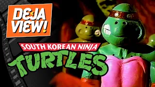 The South Korean TMNT Movie Made to Sell Bootleg Toys [Our Friend Power 5] – Deja View