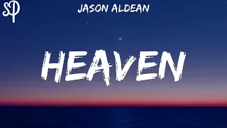 Jason Aldean - Heaven (Lyrics)