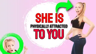 ❤️ 10 Signs She is Physically Attracted to YOU 🧲