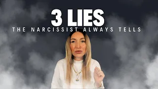 3 Lies The Narcissist ALWAYS Tells You BE AWARE