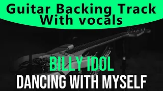 Billy Idol - Dancing With Myself (Guitar backing track)
