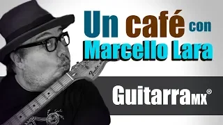 UN CAFÉ CON: Marcello Lara por Revista GuitarraMX