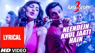 'NEENDEIN KHUL JAATI HAIN' Song (LYRICAL) | Hate Story 3 | Karan Singh Grover | Mika Singh