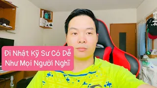 Đi Nhật Kỹ Sư Không Dễ Như Mọi Người Nghĩ?