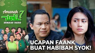 HABIBAH SYOK!! Faank Akan Tinggal Satu Kampung | AMANAH WALI 7 | Eps 6 (3/7)