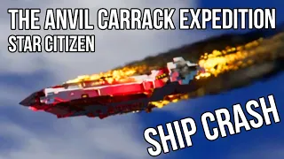 Star Citizen The Anvil Carrack Expedition Crash | Space Engineers | Season 3