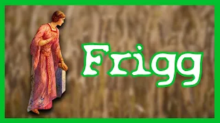 Frigg - Göttin der Fruchtbarkeit, Mutterschaft und Ehe I Nordische Mythologie