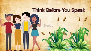 Think Before You Speak || Moral Story || Improve your English Skills| With Listening English Stories