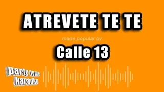 Calle 13 - Atrevete Te Te (Versión Karaoke)