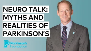 Neuro Talk: Myths and Realities of Parkinson's disease with Jim Beck, PhD, Chief Scientific Officer