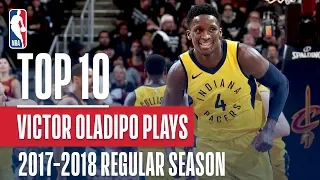 Victor Oladipo 17'-18' Most Improved Player | Top 10 Plays Of The Season