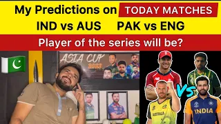 My Prediction on IND vs AUS & PAK vs ENG T20i series who will win?