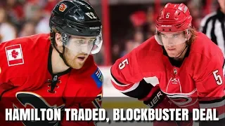 Dougie Hamilton Trade - Hanifin and Lindholm are Flames!