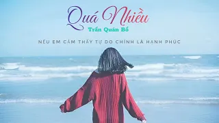 [Vietsub + Pinyin] Quá Nhiều - Trần Quán Bồ || 太多 - 陈冠蒲