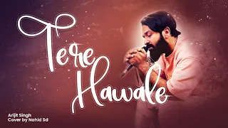 Tere Hawale | Cover by Nahid Sd | Arijit Singh | Piano Version