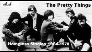 THE PRETTY THINGS - Homeless Singles A's & B's 1964-1978 Rosalyn, LSD, Defecting Grey, October 26