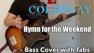 Coldplay - Hymn for the Weekend (Bass Cover WITH TABS)