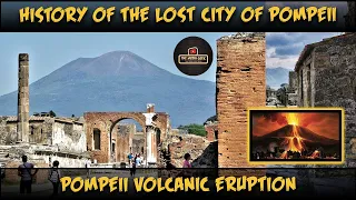 History of the Lost City of Pompeii [Documentary] | Pompeii Volcanic Eruption