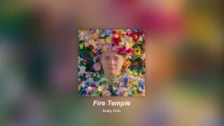 Fire Temple - Bobby Krlic (𝙎𝙡𝙤𝙬𝙚𝙙)