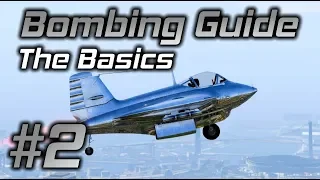 GTA Online Bombing Guide Part 2: The Basics (Plane Preference, Speed Control, Prediction, and More)