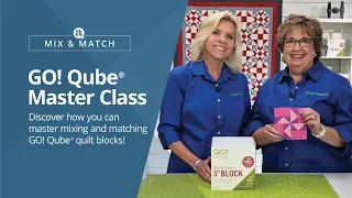 Mix and Match Series: GO! Qube® Master Class